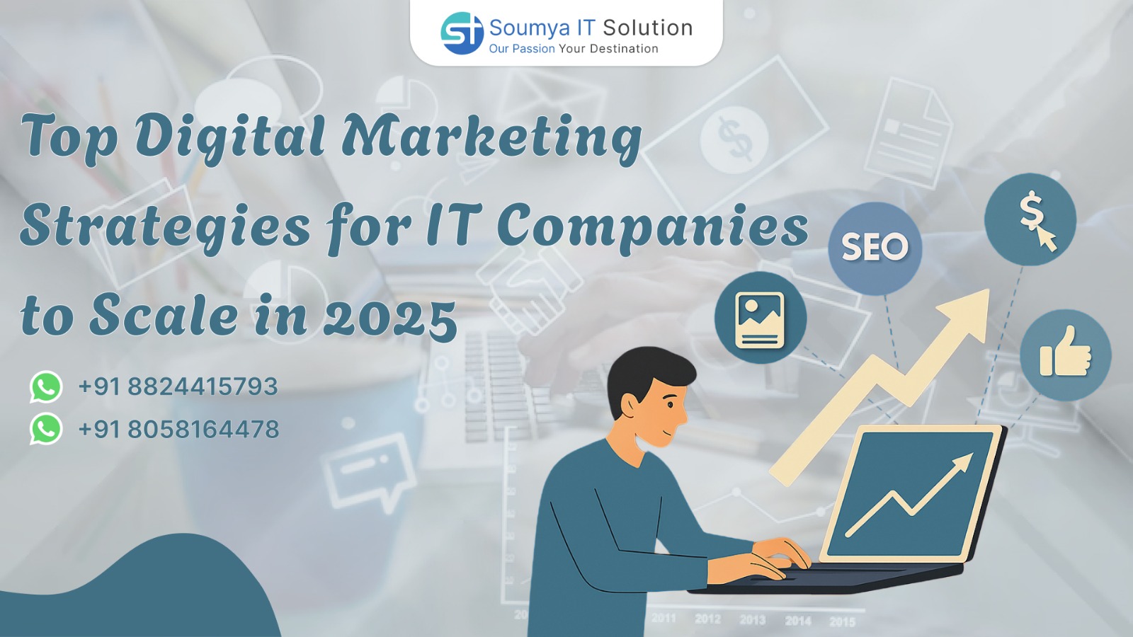 Top Digital Marketing Strategies for IT Companies to Scale in 2025
