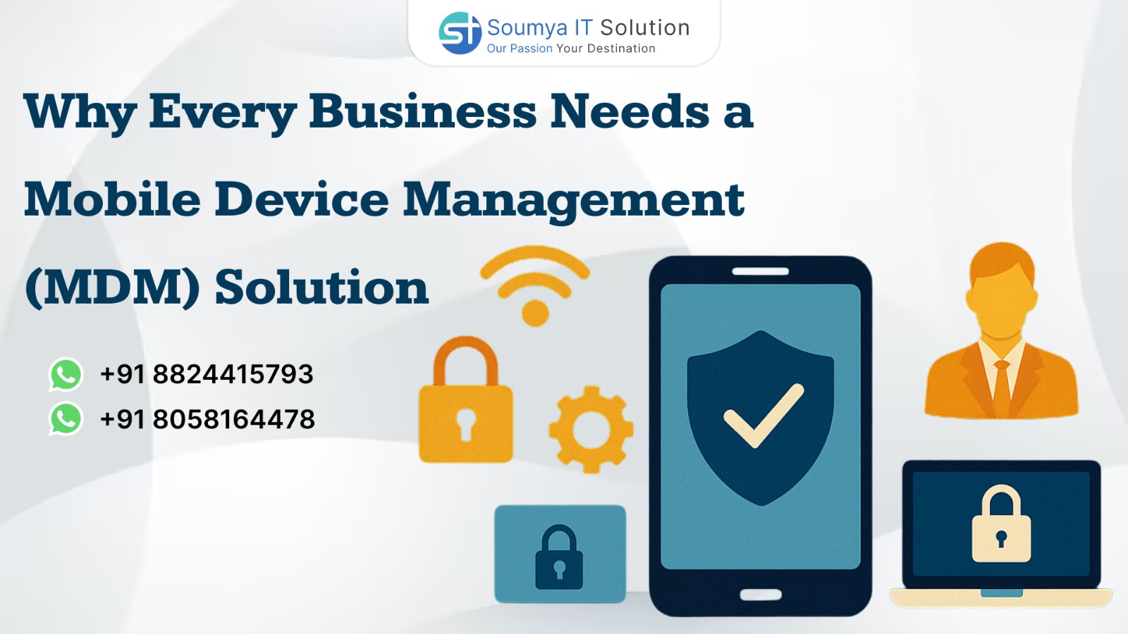 Why Every Business Needs a Mobile Device Management (MDM) Solution