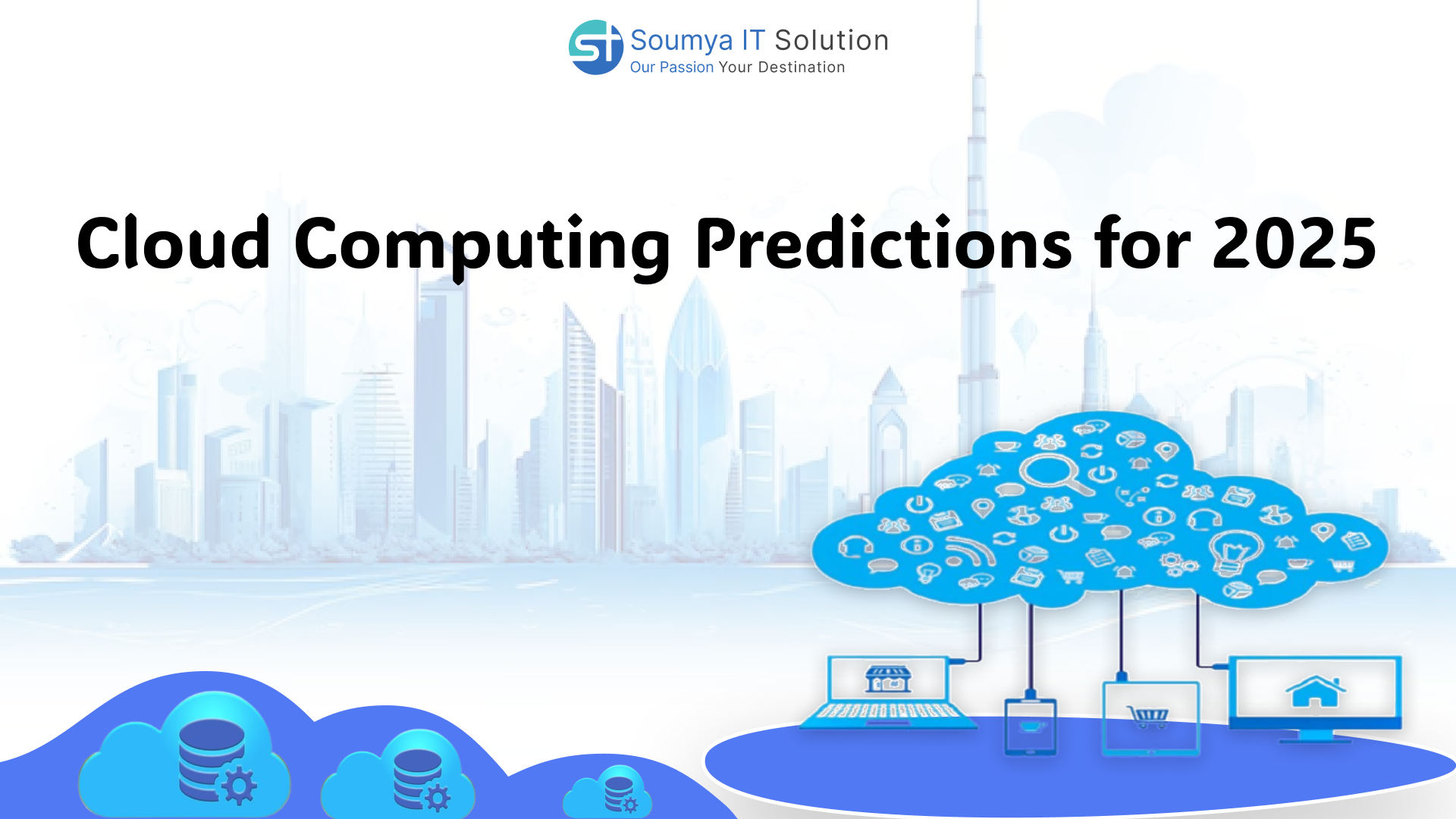 Cloud Computing Predictions for 2025: Key Trends and Innovations